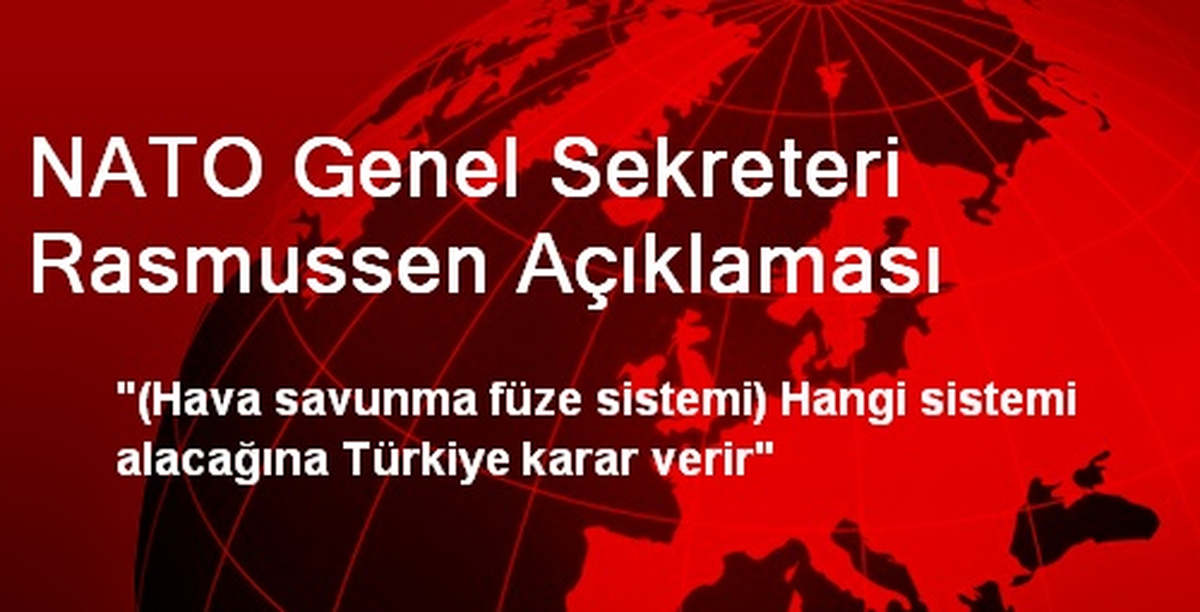 NATO Genel Sekreteri Rasmussen Açıklaması