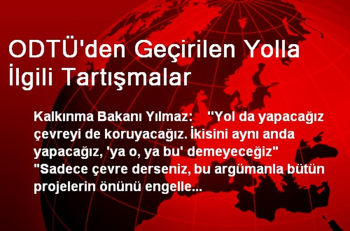 ODTÜ\'den Geçirilen Yolla İlgili Tartışmalar