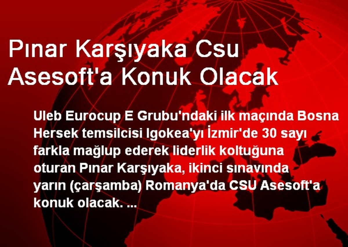 Pınar Karşıyaka Csu Asesoft\'a Konuk Olacak