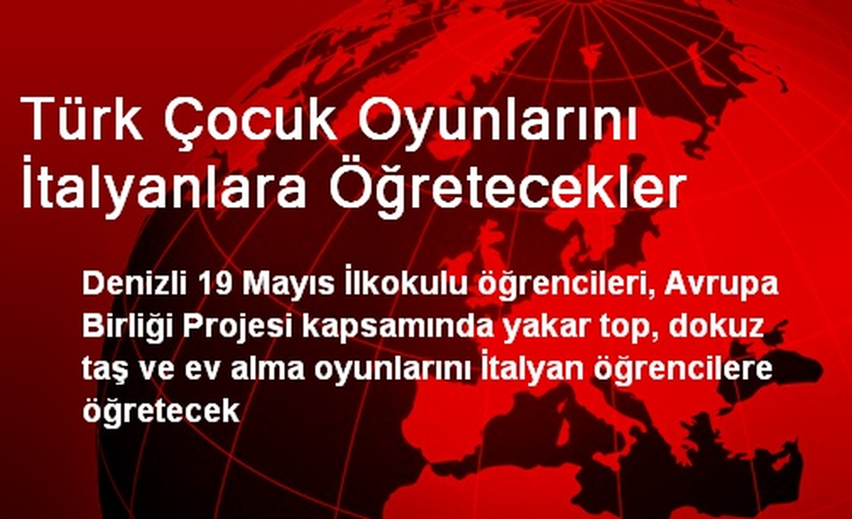 Türk Çocuk Oyunlarını İtalyanlara Öğretecekler