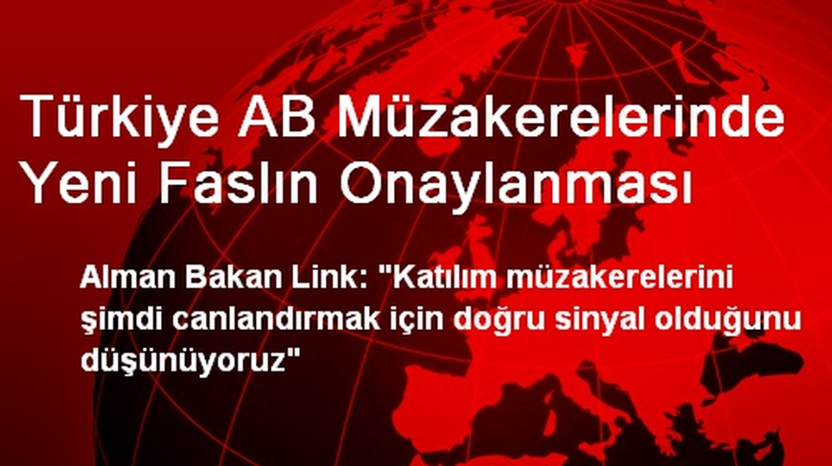 Türkiye AB Müzakerelerinde Yeni Faslın Onaylanması