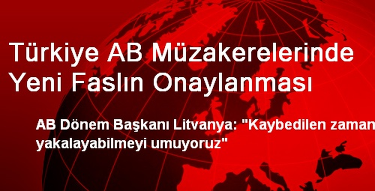 Türkiye AB Müzakerelerinde Yeni Faslın Onaylanması