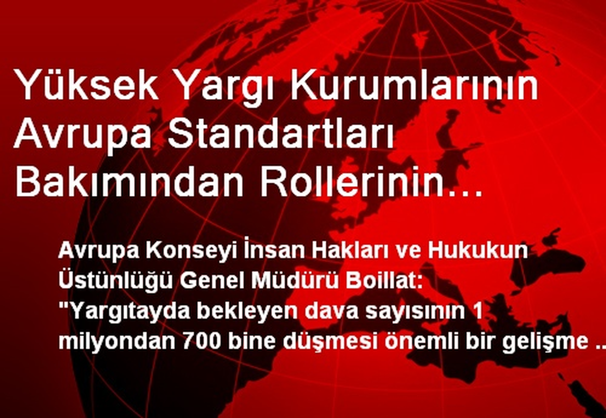 Yüksek Yargı Kurumlarının Avrupa Standartları Bakımından Rollerinin Güçlendirilmesi Ortak Projesi