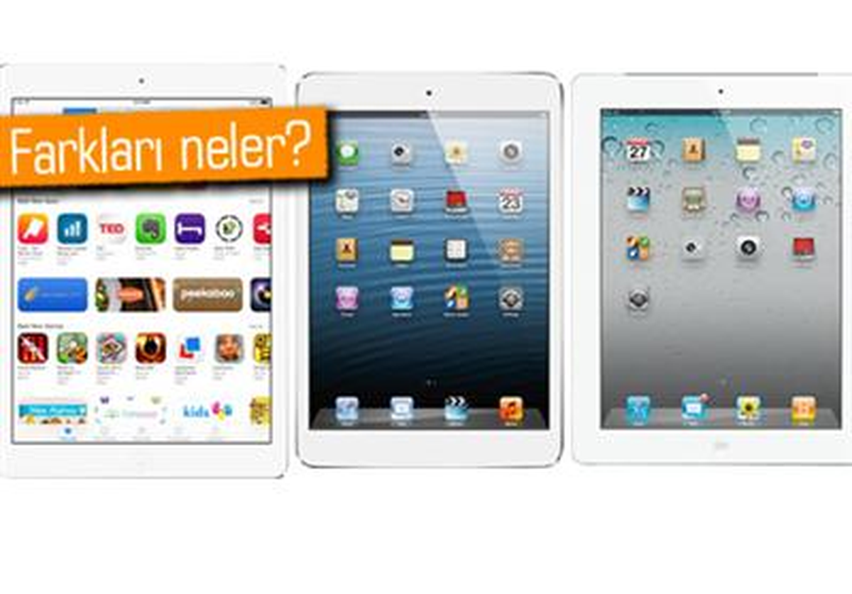 İpad Air, İpad 4 ve İpad 2 Karşı Karşıya