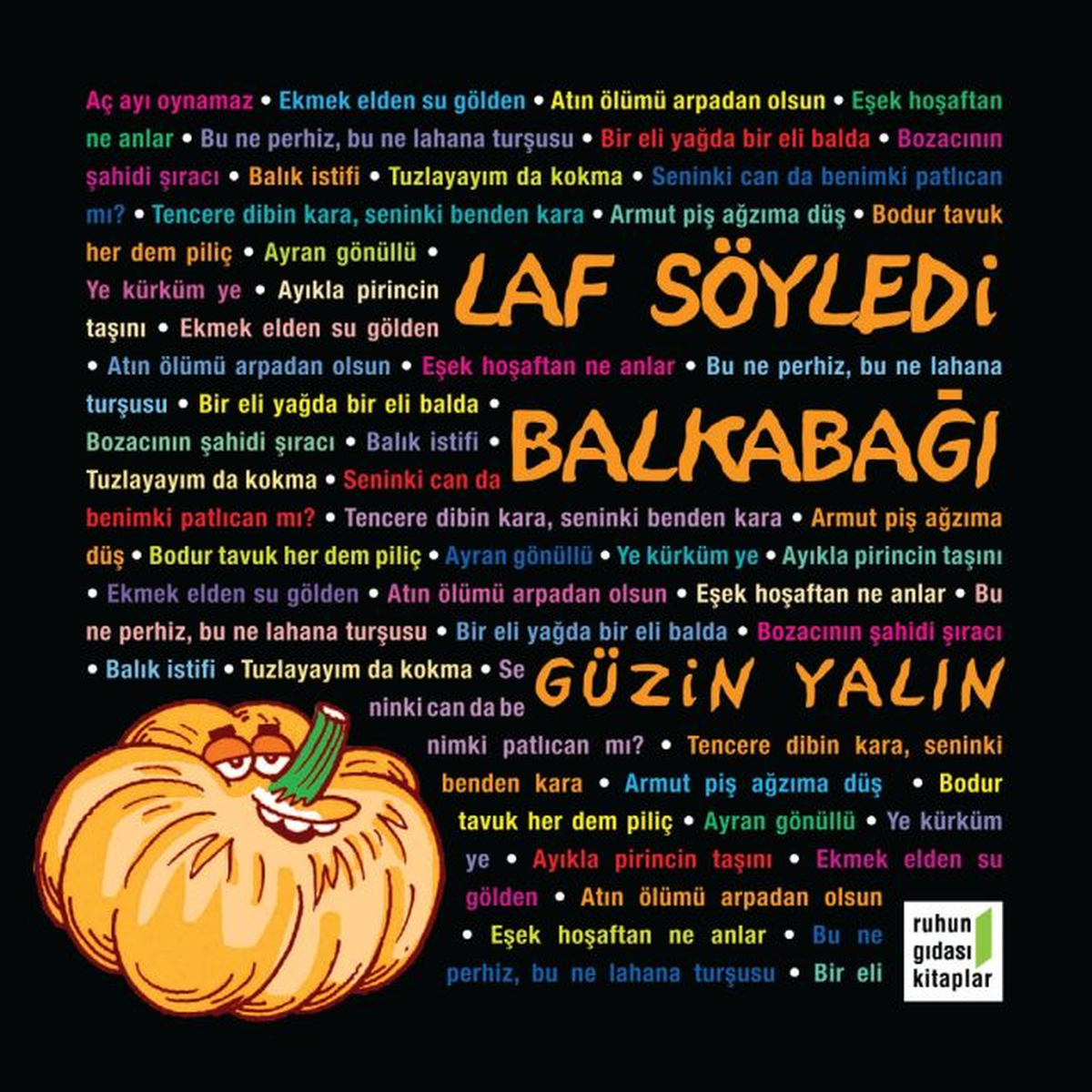Laf Söyledi Balkabağı
