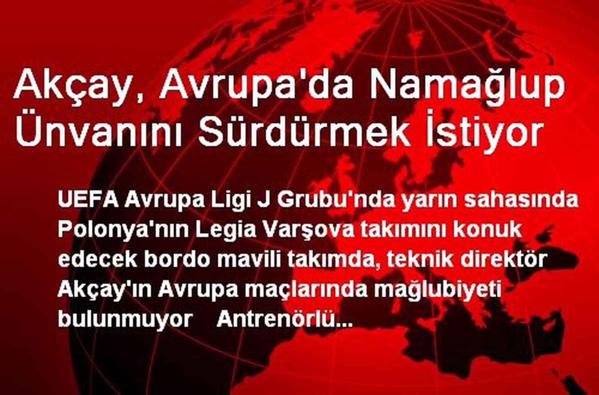 Akçay, Avrupa\'da Namağlup Ünvanını Sürdürmek İstiyor
