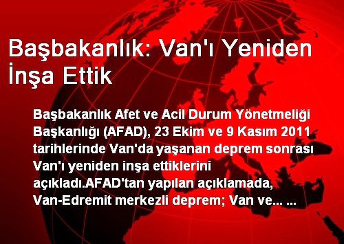 Başbakanlık: Van\'ı Yeniden İnşa Ettik