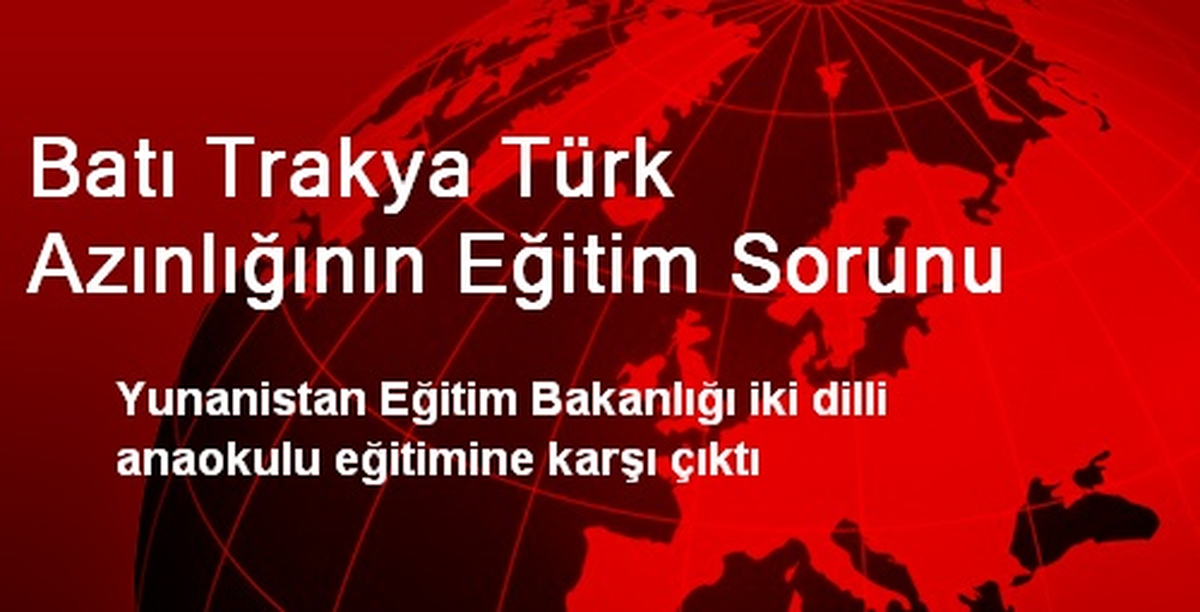 Batı Trakya Türk Azınlığının Eğitim Sorunu