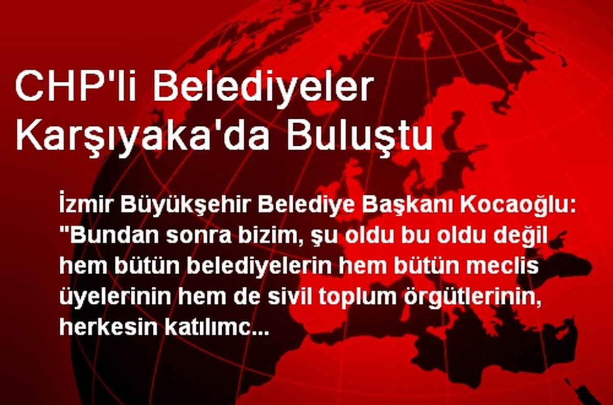 CHP\'li Belediyeler Karşıyaka\'da Buluştu