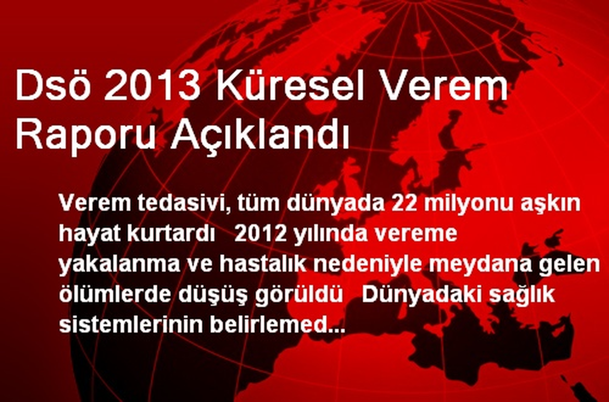 Dsö 2013 Küresel Verem Raporu Açıklandı