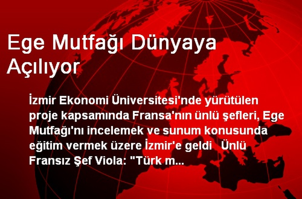 Ege Mutfağı Dünyaya Açılıyor