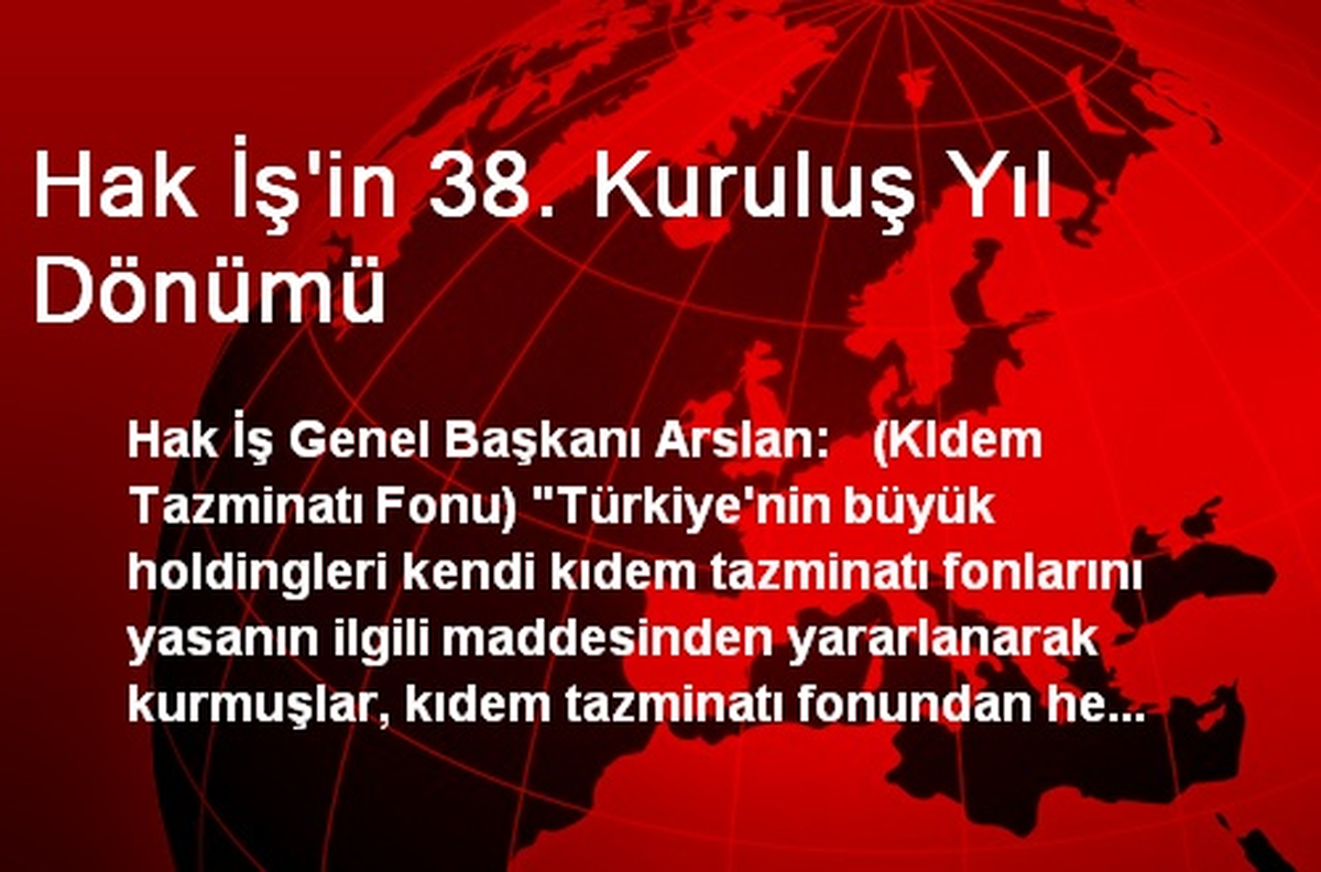 Hak İş\'in 38. Kuruluş Yıl Dönümü