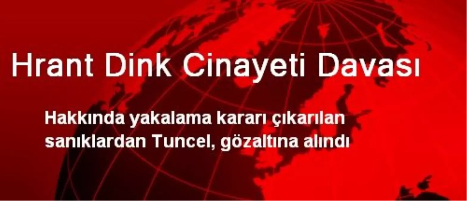 Hrant Dink Cinayeti Davası