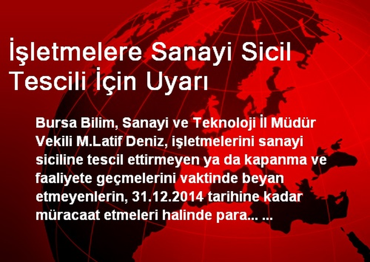 İşletmelere Sanayi Sicil Tescili İçin Uyarı