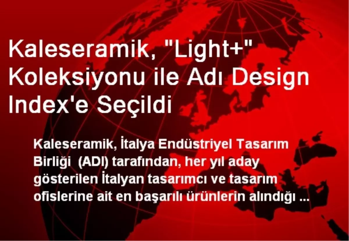 Kaleseramik, "Light+" Koleksiyonu ile Adı Design Index\'e Seçildi