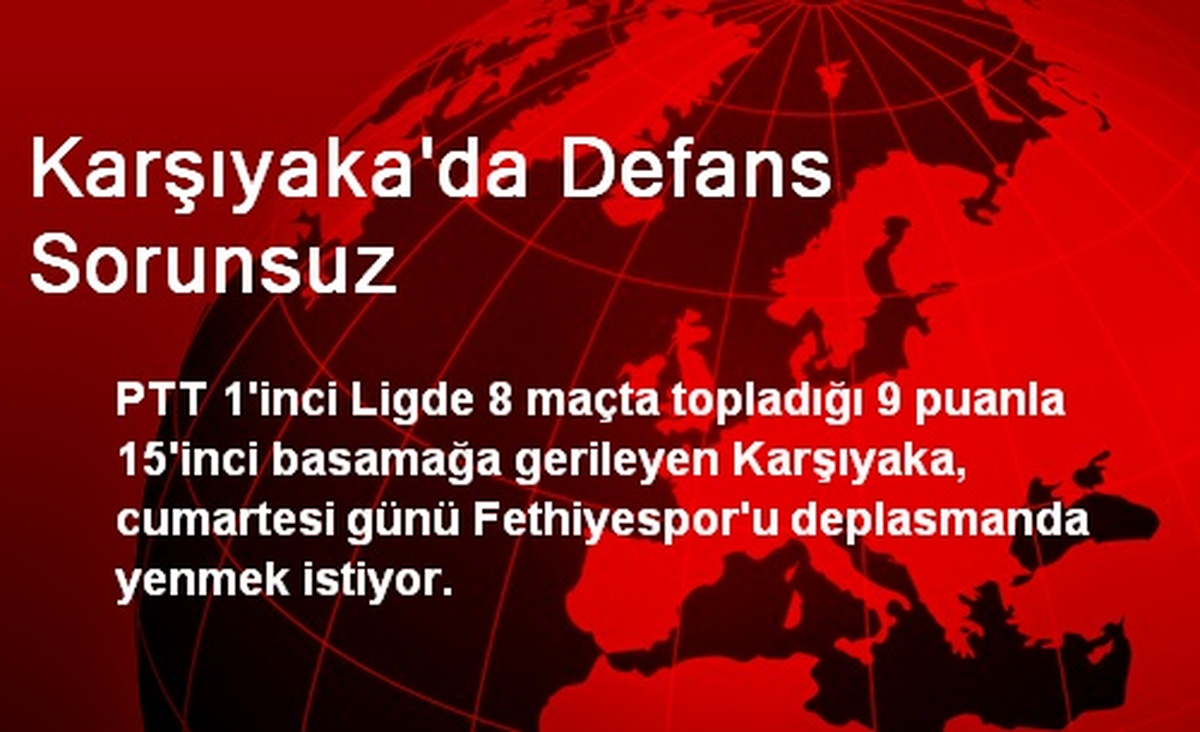 Karşıyaka\'da Defans Sorunsuz