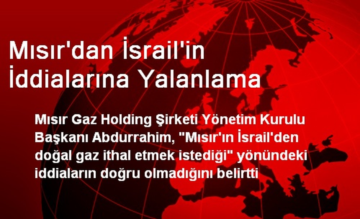 Mısır\'dan İsrail\'in İddialarına Yalanlama