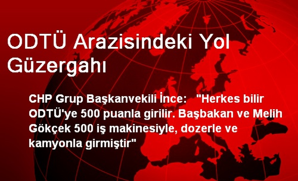 ODTÜ Arazisindeki Yol Güzergahı