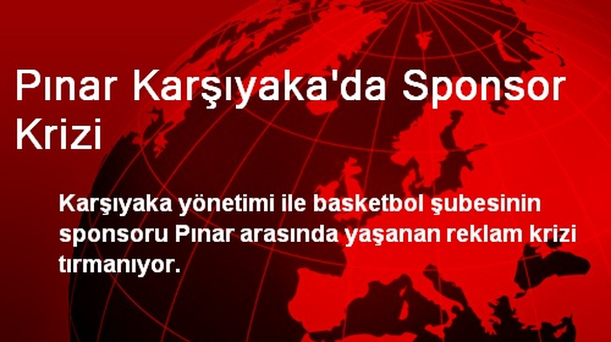 Pınar Karşıyaka\'da Sponsor Krizi