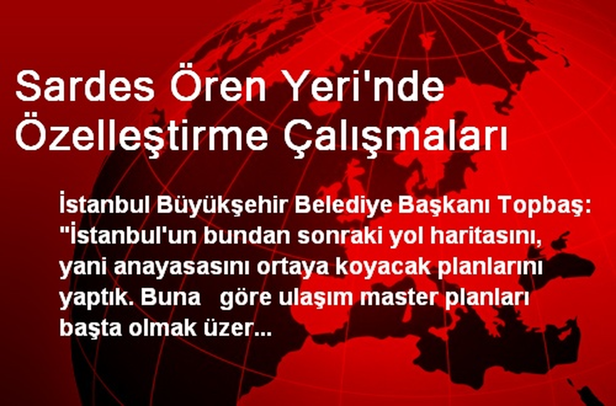 Sardes Ören Yeri\'nde Özelleştirme Çalışmaları