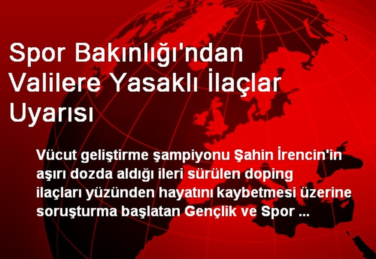 Spor Bakınlığı\'ndan Valilere Yasaklı İlaçlar Uyarısı