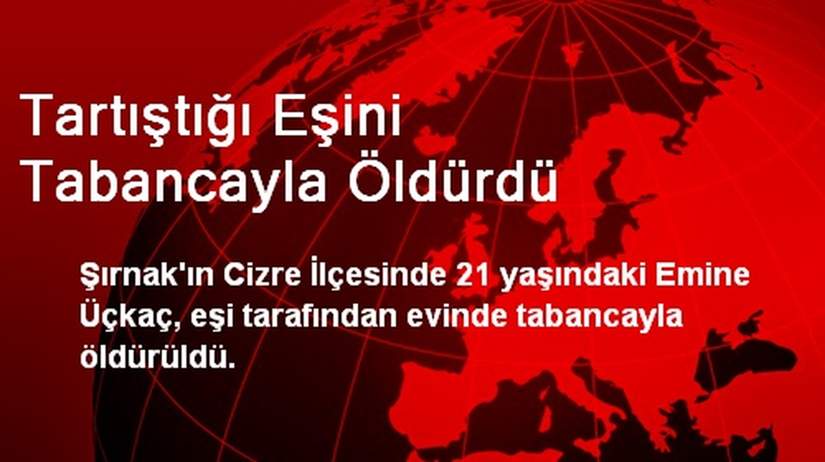 Tartıştığı Eşini Tabancayla Öldürdü