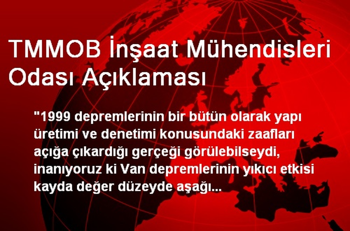TMMOB İnşaat Mühendisleri Odası Açıklaması