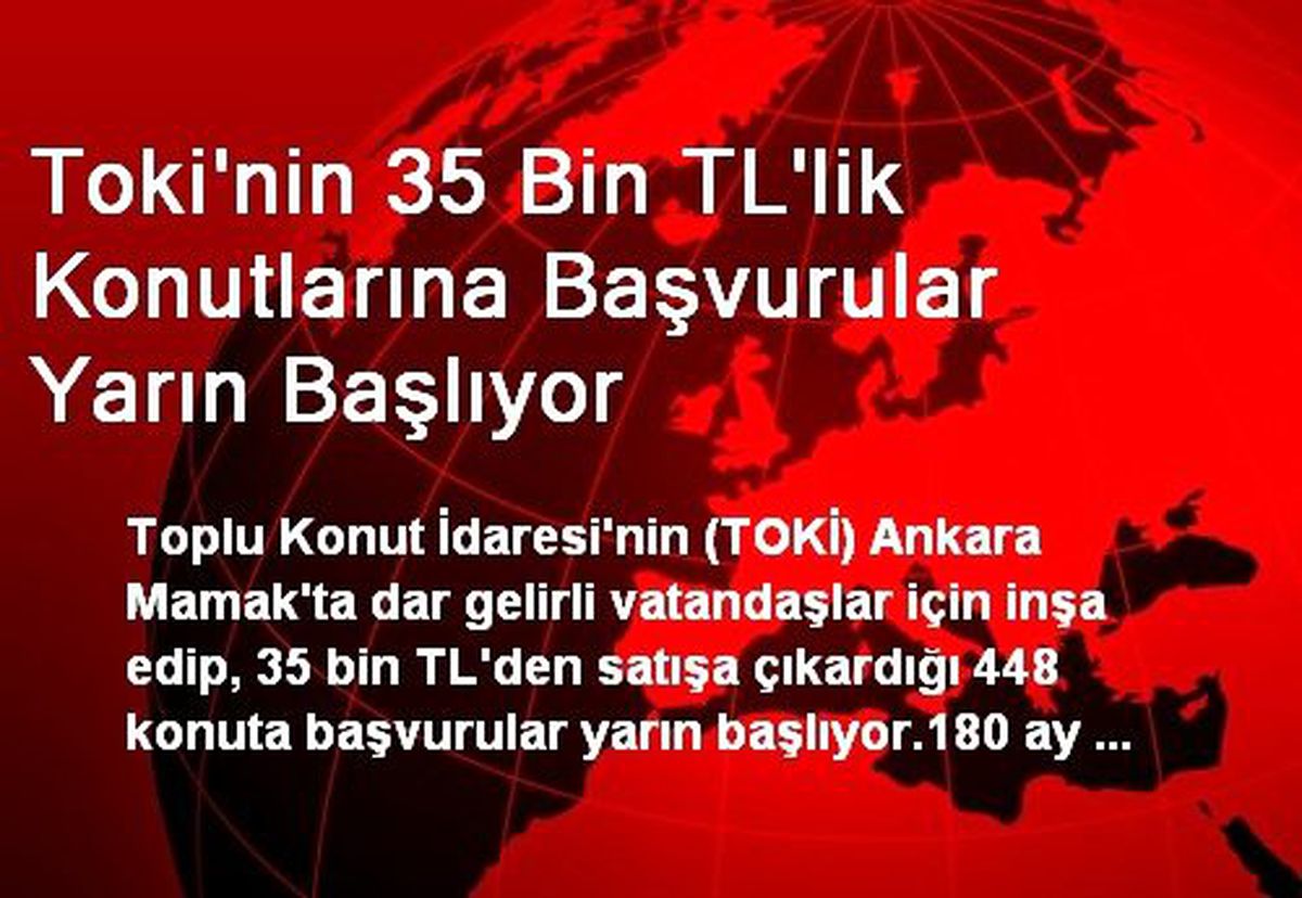 TOKİ\'nin 35 Bin TL\'lik Konutlarına Başvurular Yarın Başlıyor