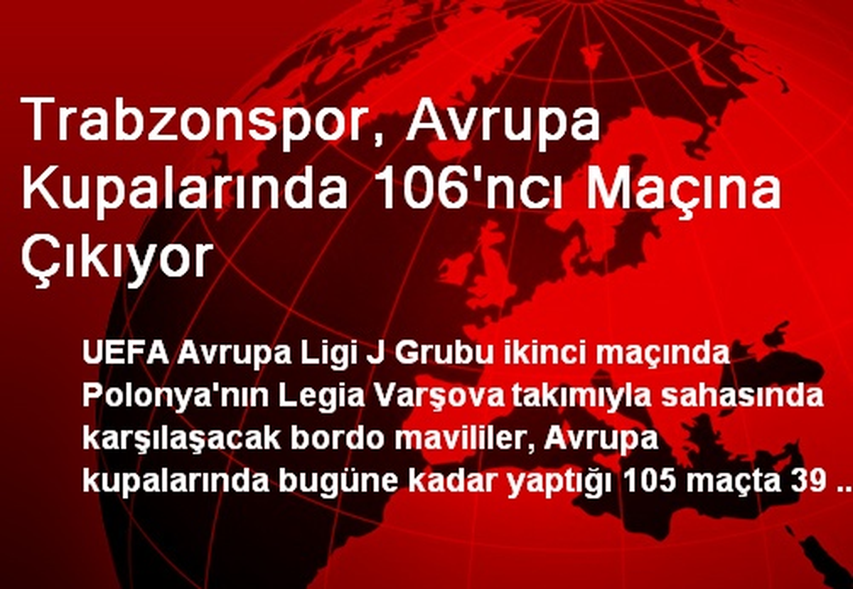Trabzonspor, Avrupa Kupalarında 106\'ncı Maçına Çıkıyor