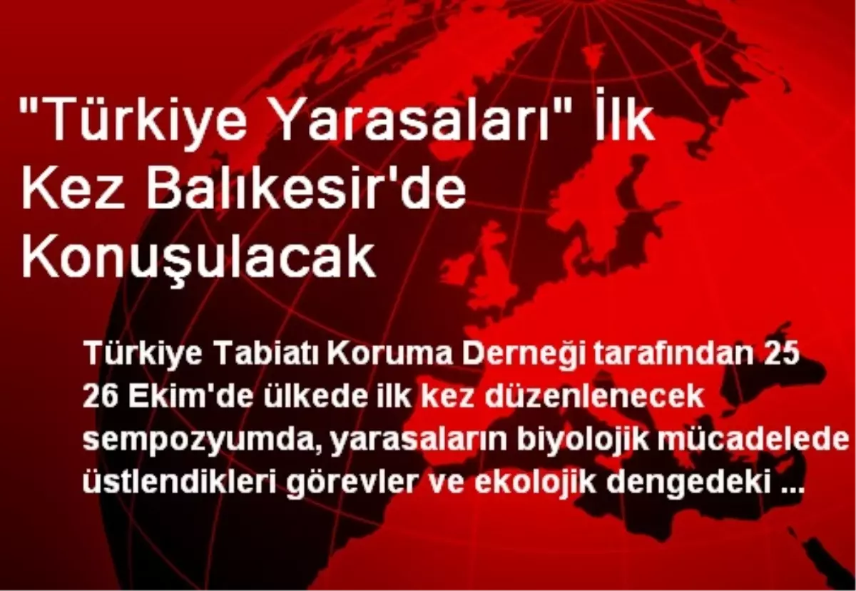 "Türkiye Yarasaları" İlk Kez Balıkesir\'de Konuşulacak