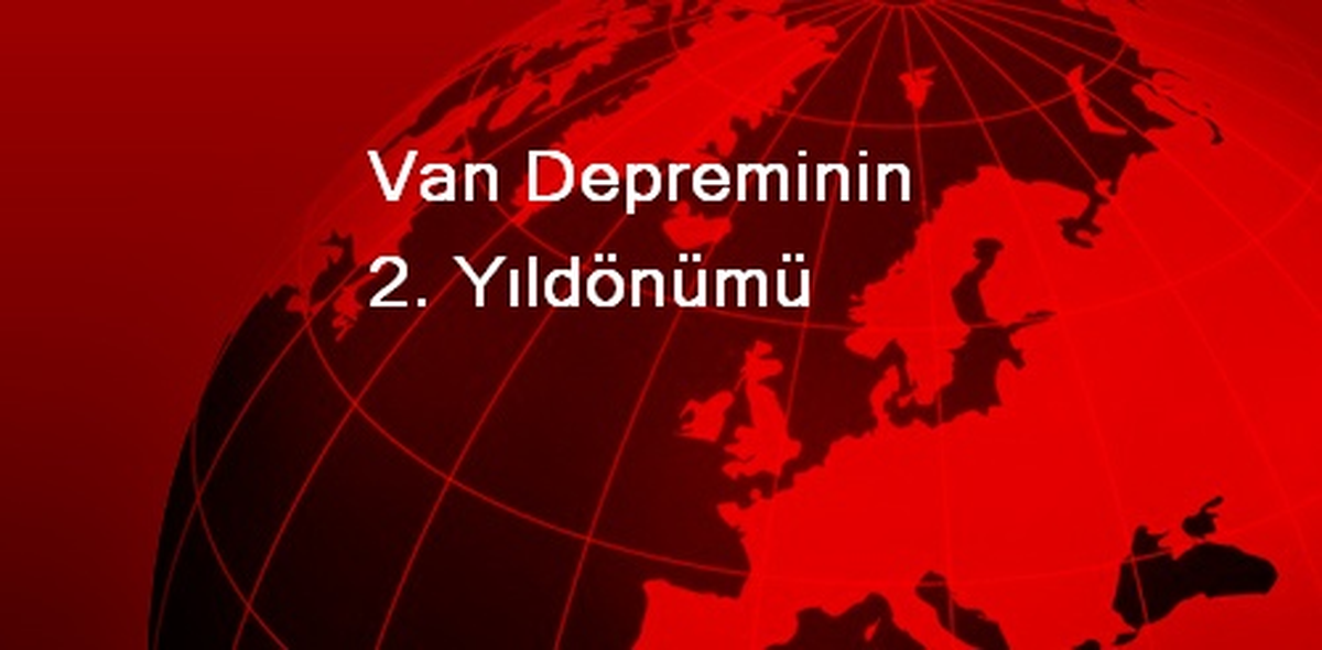 Van Depreminin 2. Yıldönümü