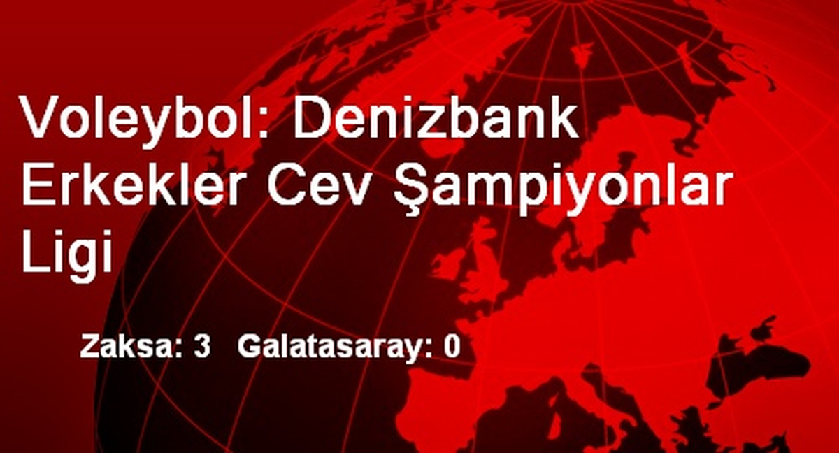 Voleybol: Denizbank Erkekler Cev Şampiyonlar Ligi