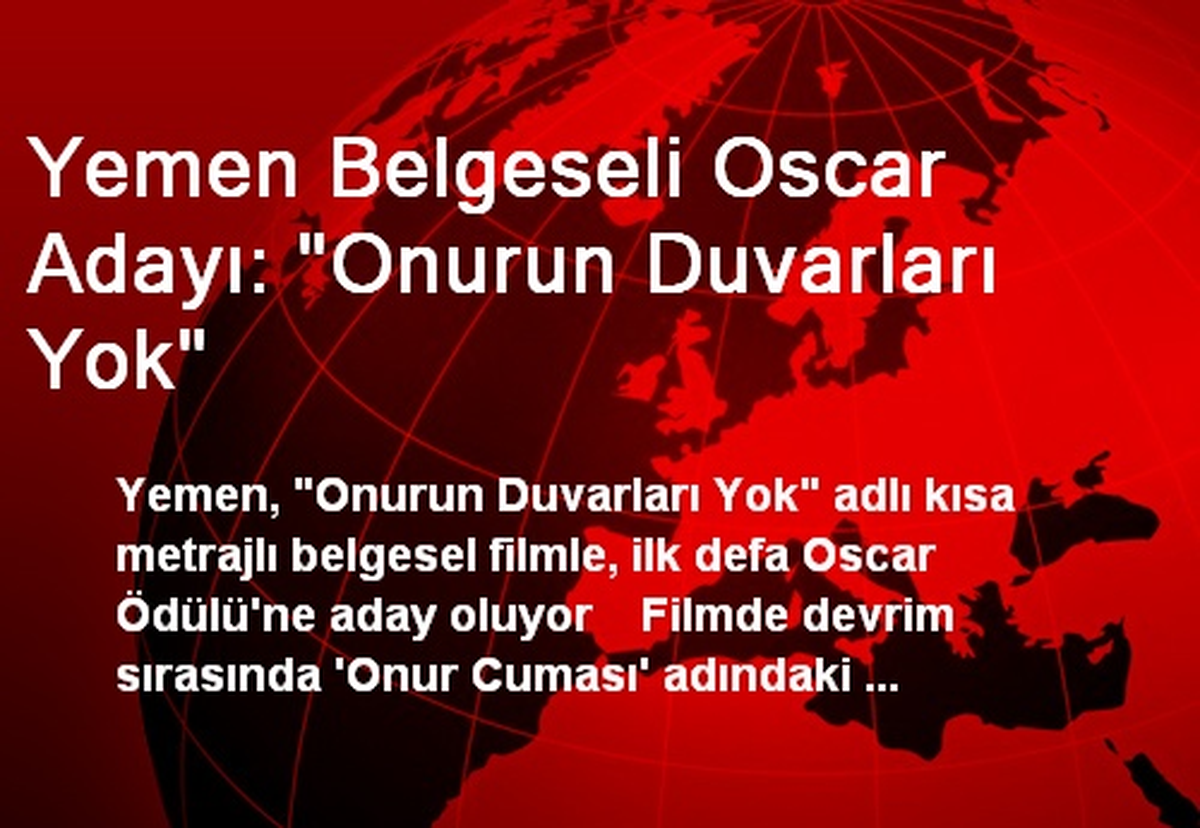 Yemen Belgeseli Oscar Adayı Oldu
