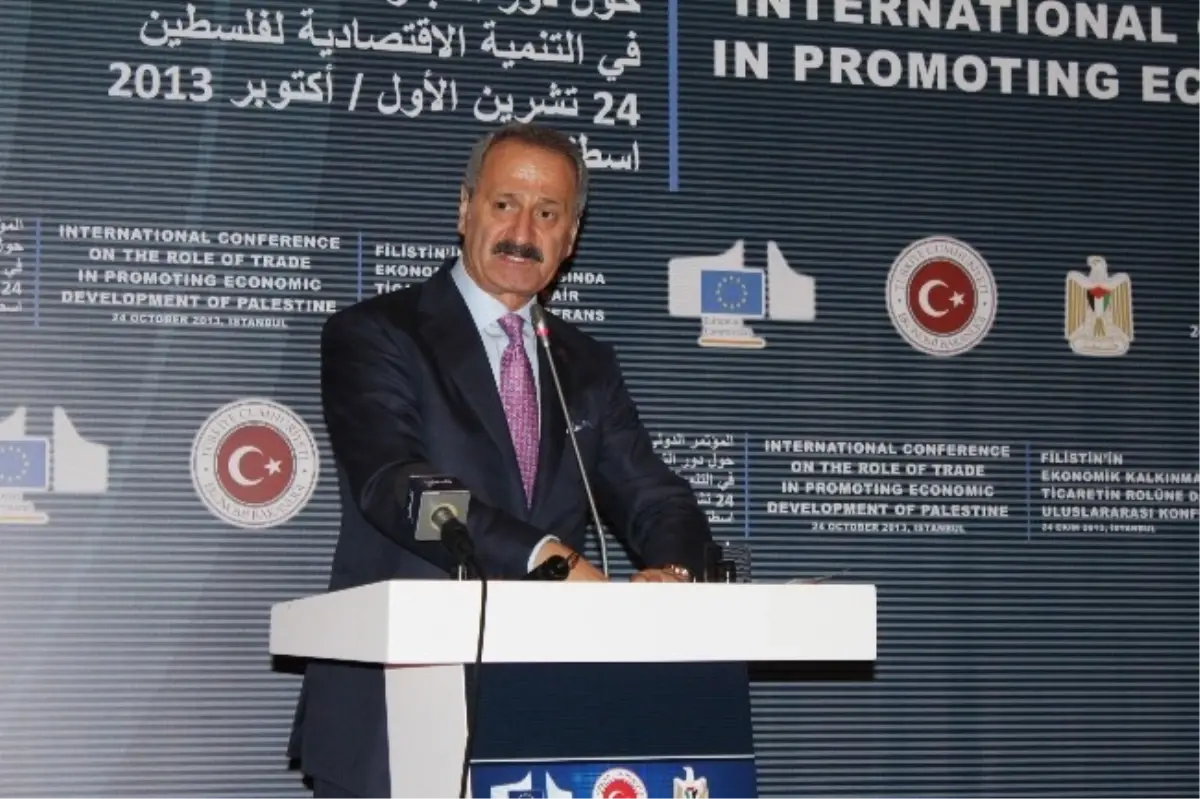 Bakan Çağlayan."Filistin Ekonomisinin Gelişmesi İçin Ticaret Önündeki Engellerin Kaldırılması...