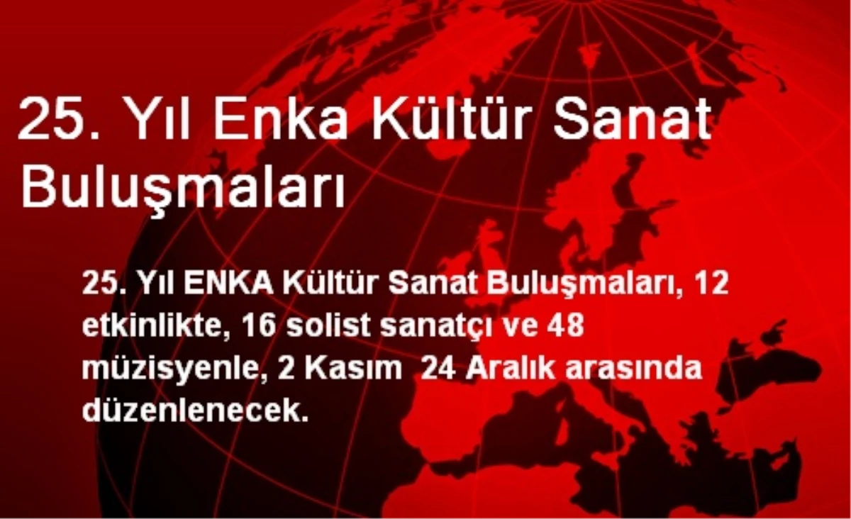 25. Yıl Enka Kültür Sanat Buluşmaları