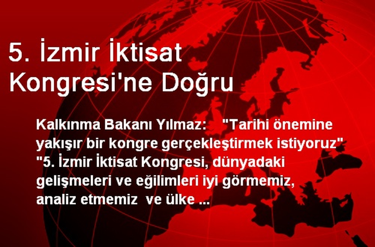 5. İzmir İktisat Kongresi\'ne Doğru