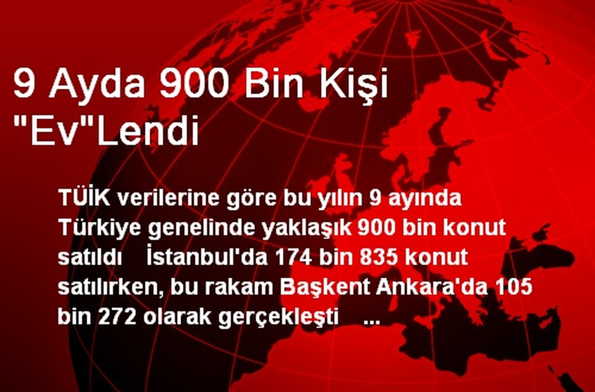 9 Ayda 900 Bin Kişi "Ev"Lendi