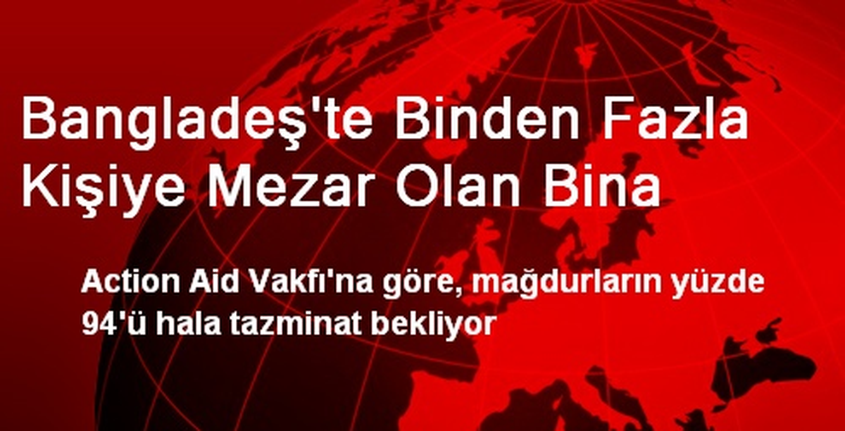 Bangladeş\'te Binden Fazla Kişiye Mezar Olan Bina