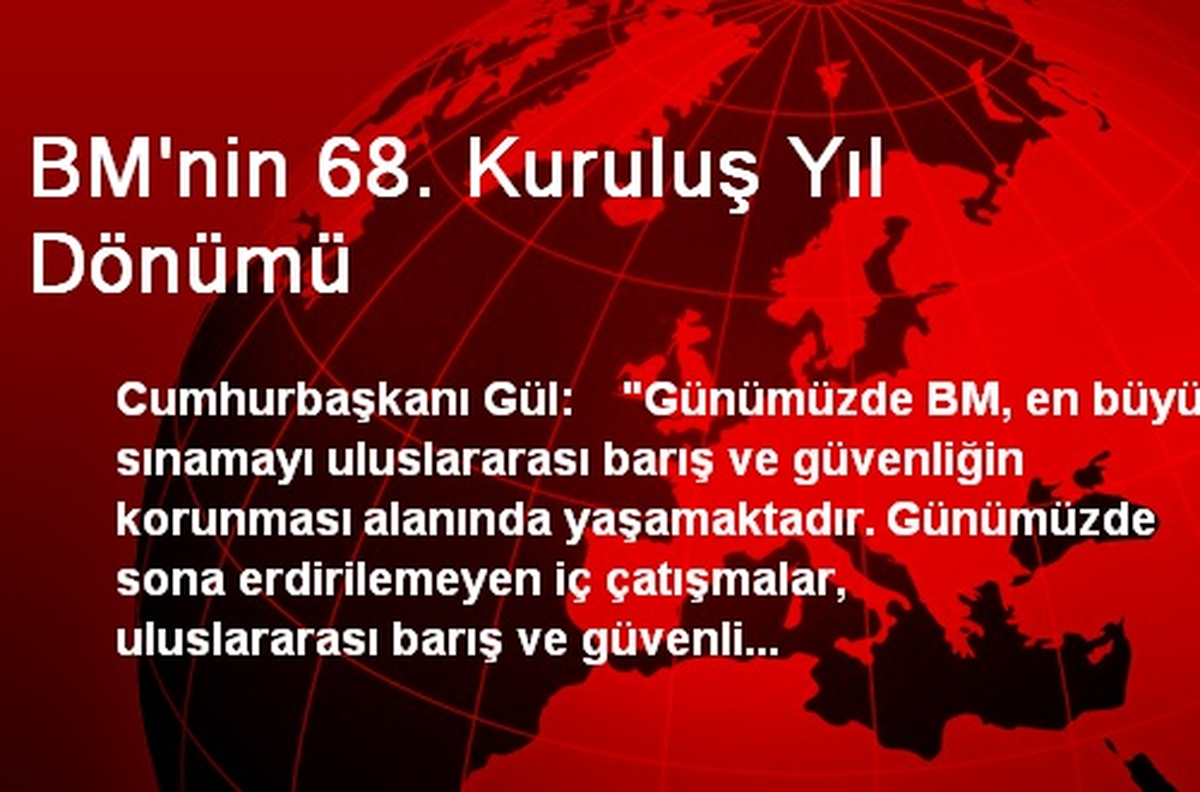 BM\'nin 68. Kuruluş Yıl Dönümü