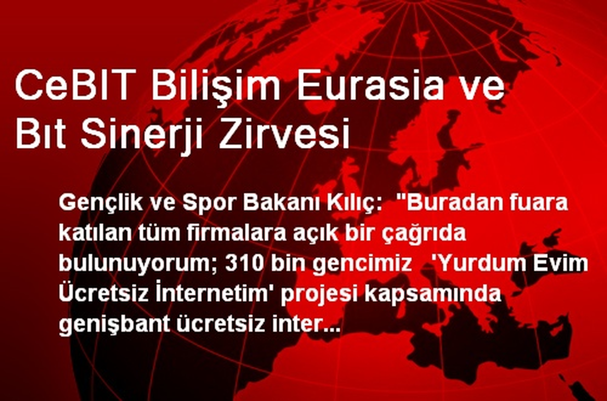 CeBIT Bilişim Eurasia ve Bıt Sinerji Zirvesi