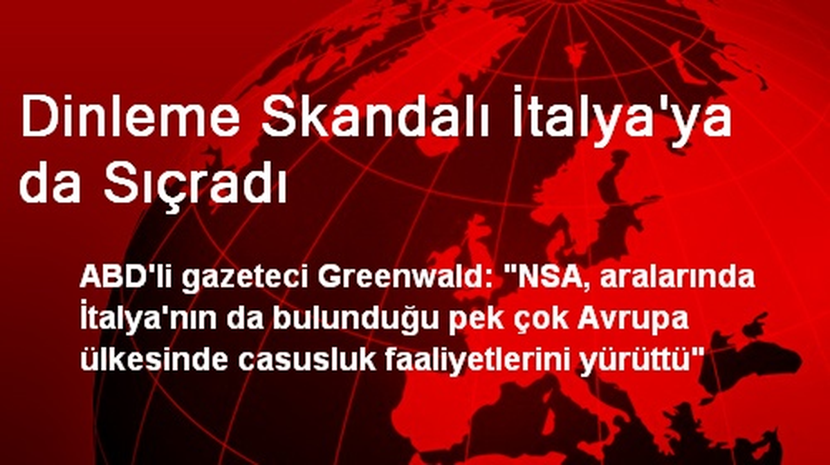 Dinleme Skandalı İtalya\'ya da Sıçradı