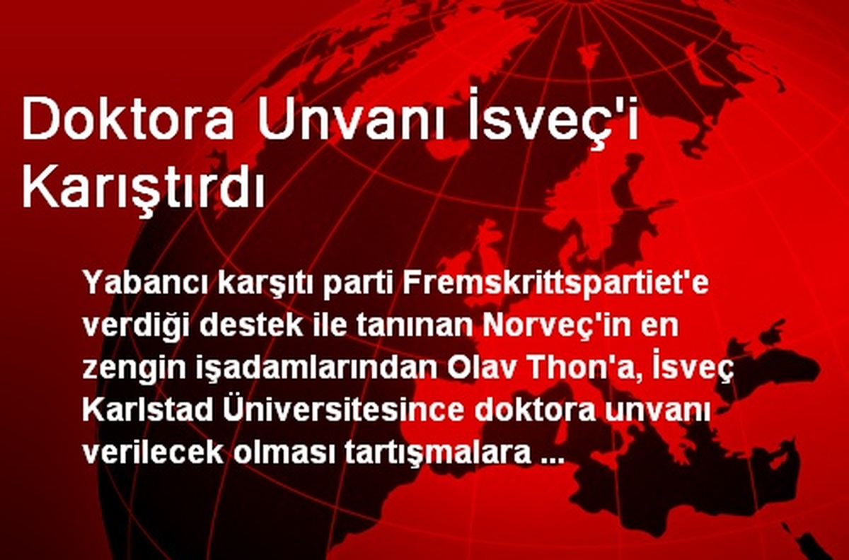 Doktora Unvanı İsveç\'i Karıştırdı