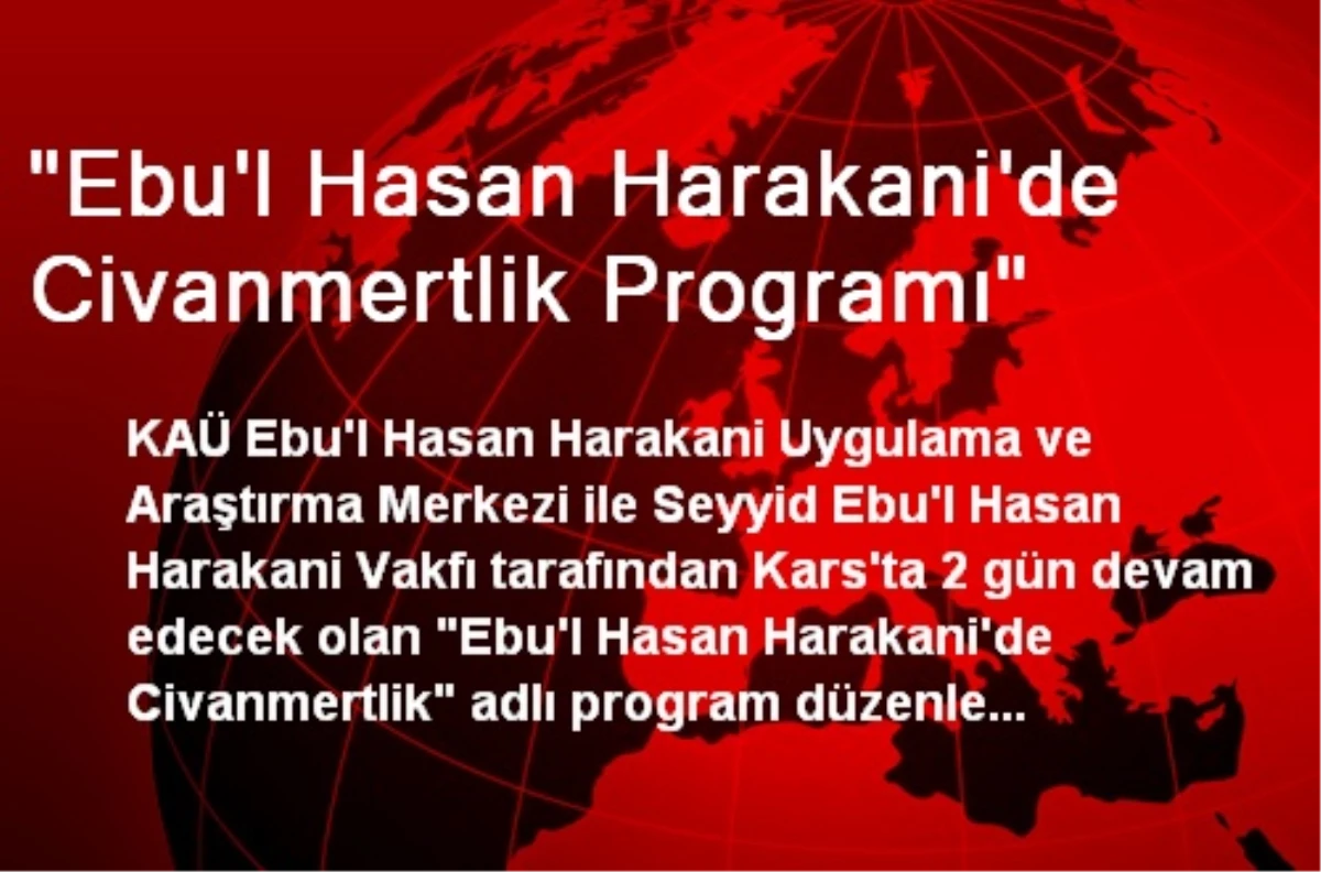 "Ebu\'l Hasan Harakani\'de Civanmertlik Programı"