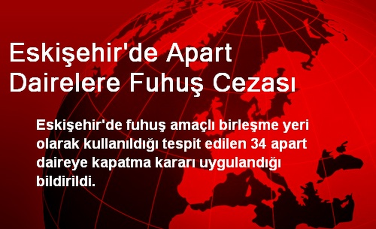 Eskişehir\'de Apart Dairelere Fuhuş Cezası