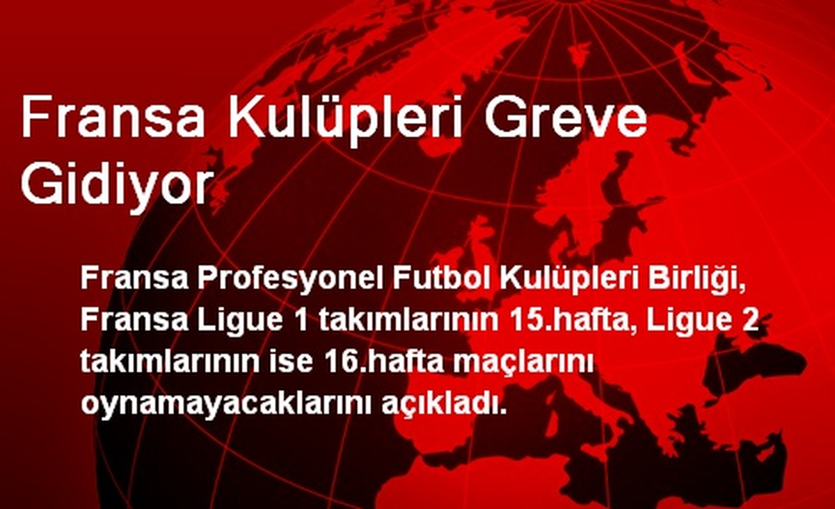 Fransa Kulüpleri Greve Gidiyor