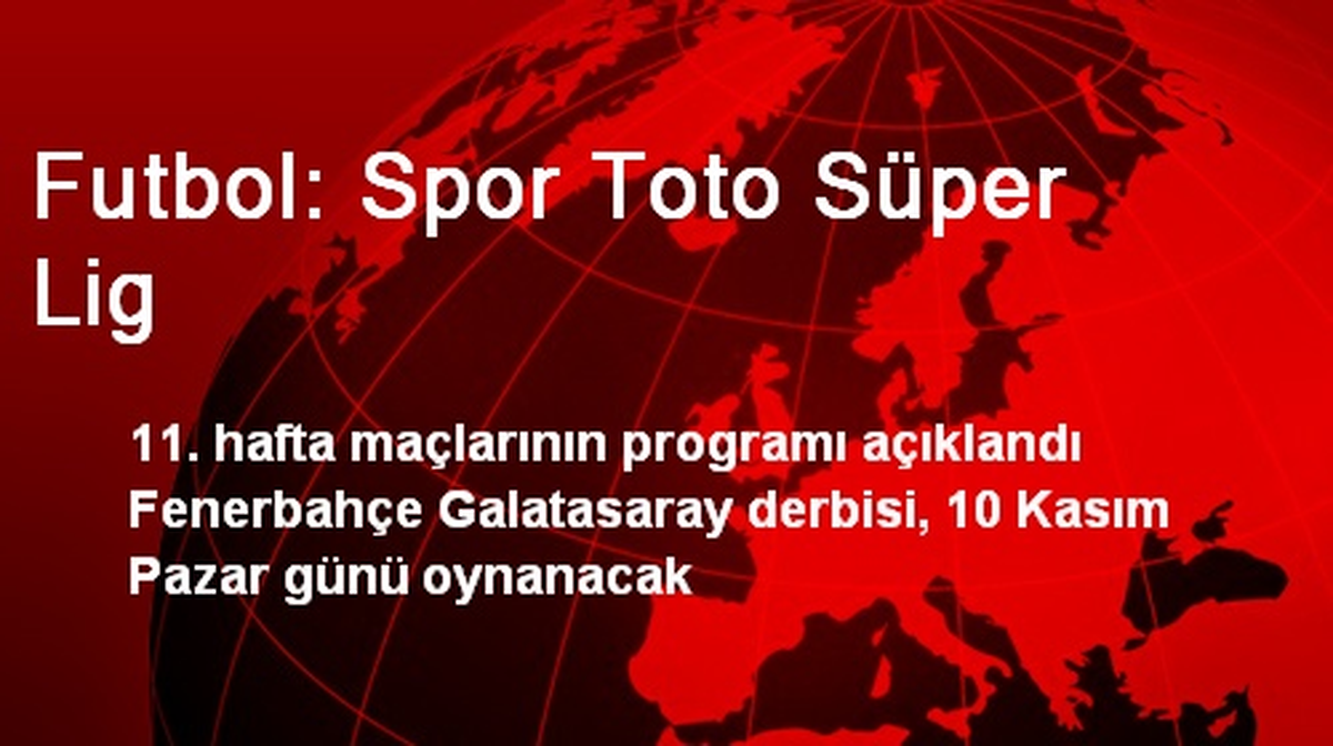 Futbol: Spor Toto Süper Lig