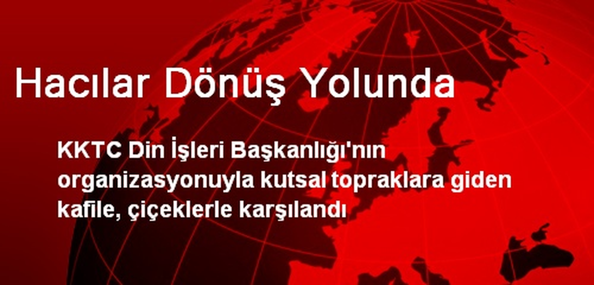 Hacılar Dönüş Yolunda