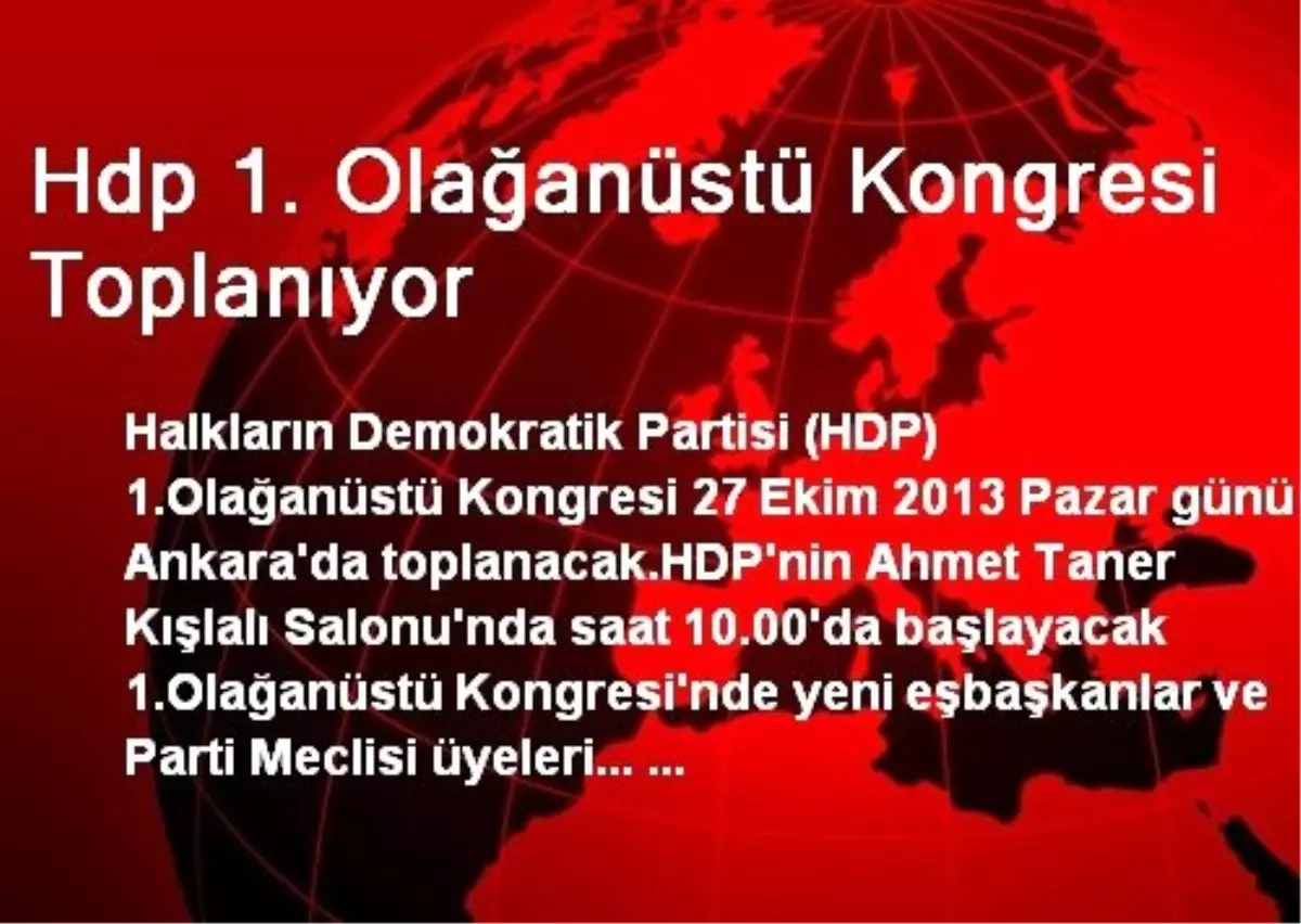 Hdp 1. Olağanüstü Kongresi Toplanıyor