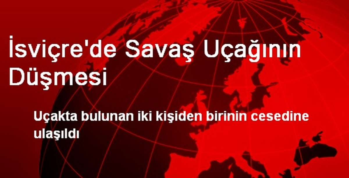 İsviçre\'de Savaş Uçağının Düşmesi