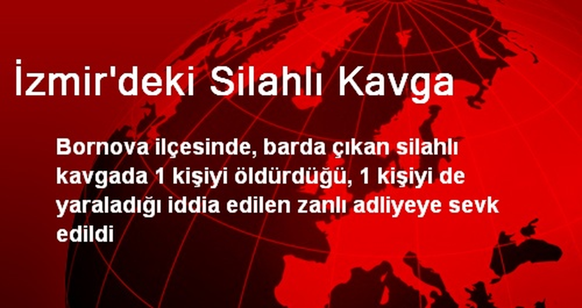 İzmir\'deki Silahlı Kavga